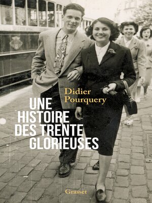 cover image of Une histoire des trente glorieuses